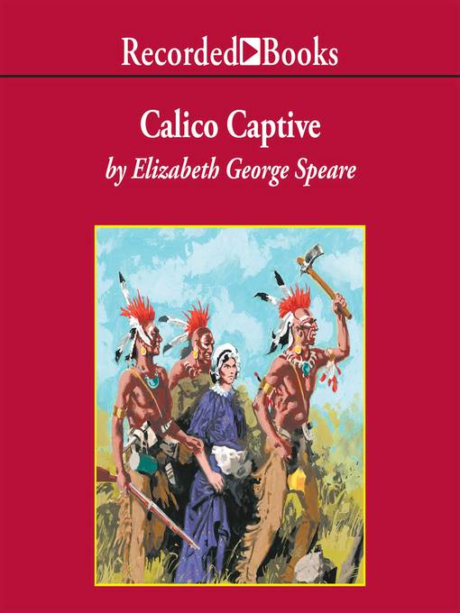 Title details for Calico Captive by Elizabeth George Speare - Available